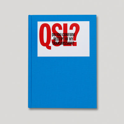 QSL? (Do You Confirm Receipt of My Transmission?)